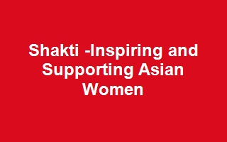 Shakti - Inspiring and Supporting Asian Women